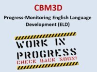 CBM3D: Using CBMs for Quick Assessment of Progress in English Language Development